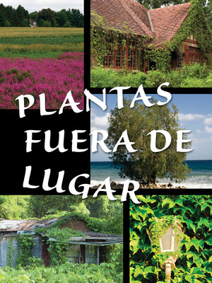 cover image of Plantas fuera de lugar (Plants Out of Place)